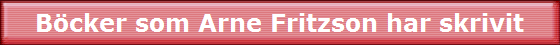 B�cker som Arne Fritzson har skrivit
